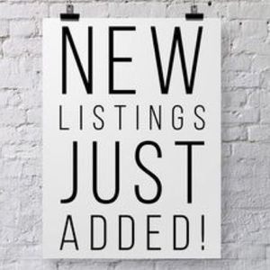 NEW LISTINGS!!!!